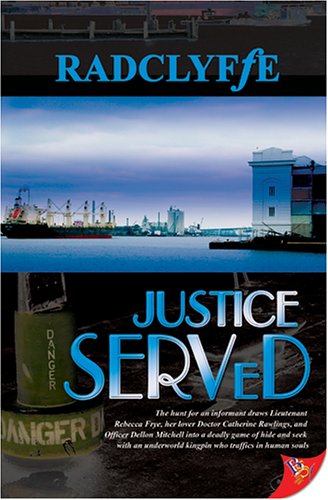 Justice Served (2005) by Radclyffe