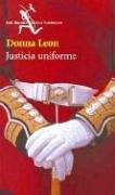 Justicia uniforme (2005) by Donna Leon