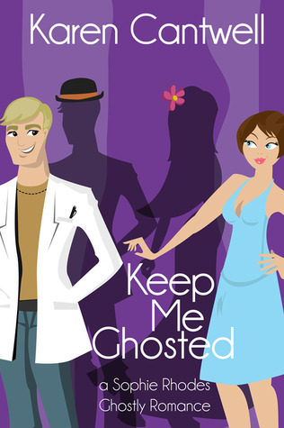 Keep Me Ghosted (2013) by Karen Cantwell