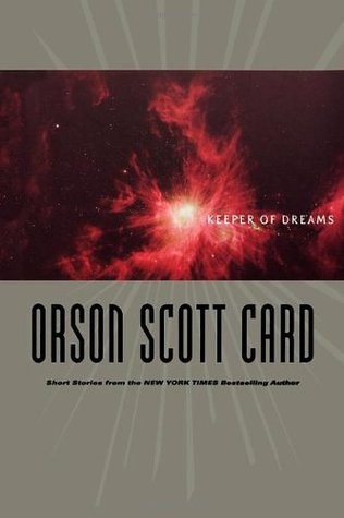 Keeper of Dreams (2008) by Orson Scott Card