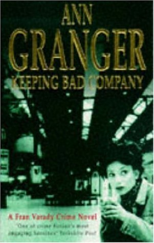Keeping Bad Company (1998) by Ann Granger