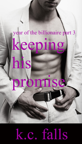 Keeping His Promise (2013) by K.C. Falls
