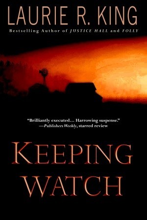 Keeping Watch (2004) by Laurie R. King