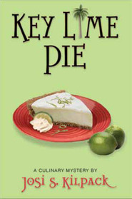 Key Lime Pie (2010) by Josi S. Kilpack
