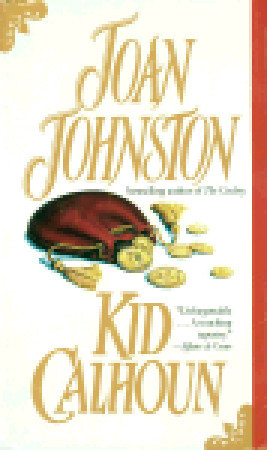 Kid Calhoun (1993) by Joan Johnston