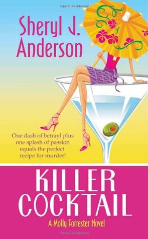 Killer Cocktail (2006) by Sheryl J. Anderson