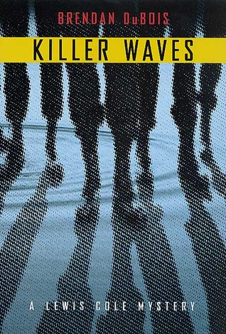 Killer Waves (2002) by Brendan DuBois