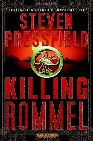 Killing Rommel (2008) by Steven Pressfield