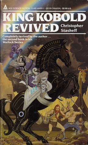 King Kobold Revived (1986) by Christopher Stasheff