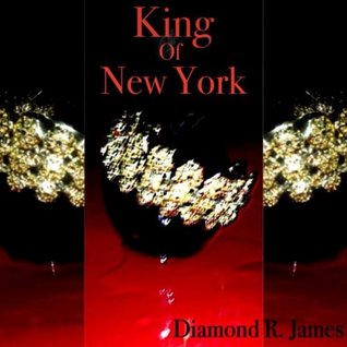 King of New York (2013) by Diamond R. James