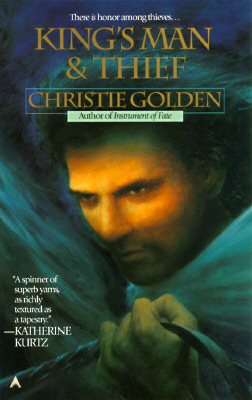 King's Man and Thief (1997) by Christie Golden