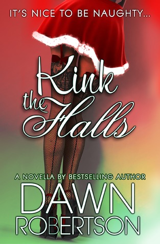 Kink the Halls (2000) by Dawn  Robertson