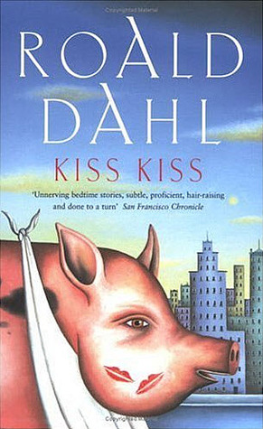 Kiss Kiss (1987) by Roald Dahl