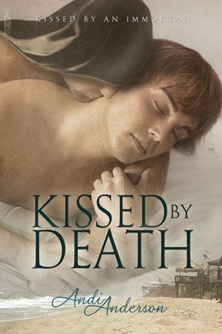 Kissed by Death (2012) by Andi Anderson