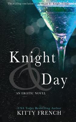 Knight and Day (2013) by Kitty French