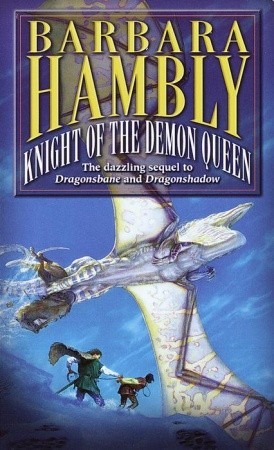 Knight of the Demon Queen (2000) by Barbara Hambly