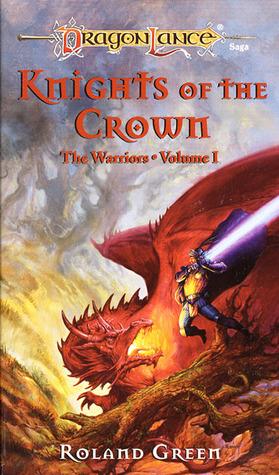 Knights of the Crown (1995) by Roland J. Green