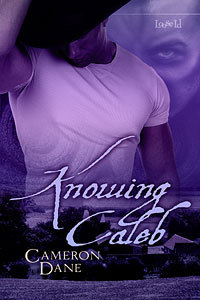 Knowing Caleb (2008) by Cameron Dane