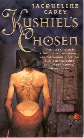 Kushiel's Chosen (2003) by Jacqueline Carey
