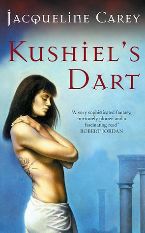 Kushiel's Dart (2003) by Jacqueline Carey