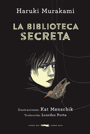 La biblioteca secreta (2014) by Haruki Murakami