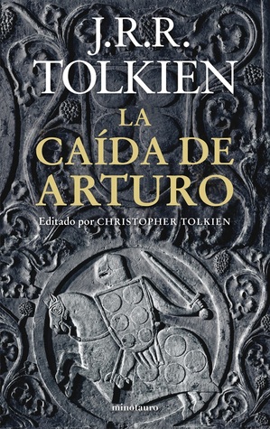 La caída de Arturo (2013) by J.R.R. Tolkien