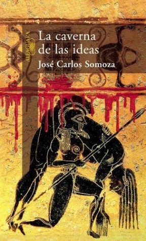 La caverna de las ideas (2001) by José Carlos Somoza