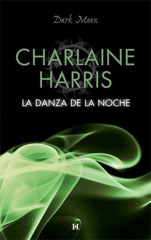 La danza de la noche (2010) by Charlaine Harris