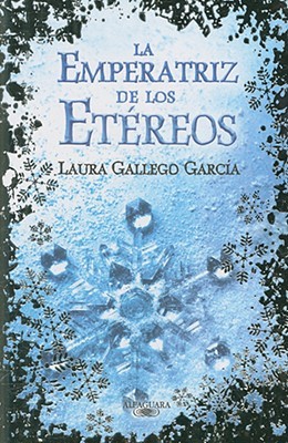 La emperatriz de los etéreos (2008) by Laura Gallego García