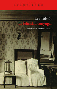 La felicidad conyugal (1901) by Leo Tolstoy