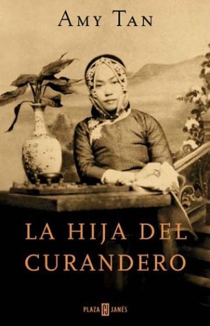 La hija del curandero (2001) by Amy Tan