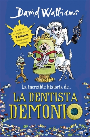 La increíble historia de... La dentista demonio (2014) by David Walliams