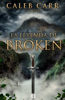 La Leyenda de Broken (2013) by Caleb Carr