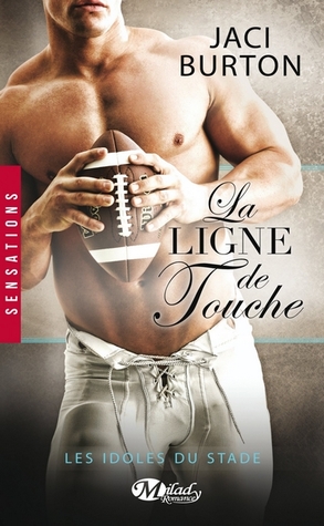 La ligne de touche (2014) by Jaci Burton