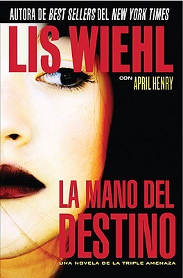 La Mano del Destino (2010) by Lis Wiehl
