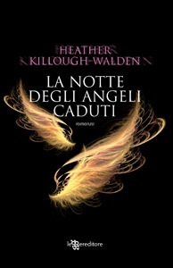 La notte degli angeli caduti (2011) by Heather Killough-Walden