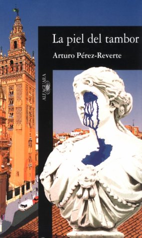 La piel del tambor (2001) by Arturo Pérez-Reverte