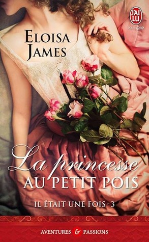 La princesse au petit pois (2013) by Eloisa James