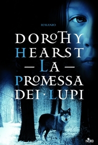 La promessa dei lupi (2008) by Dorothy Hearst