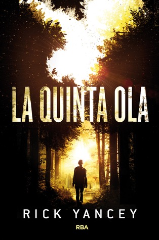 La quinta ola (2013) by Rick Yancey