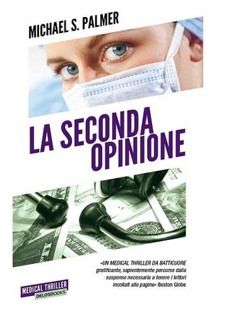 La seconda opinione (2013) by Michael Palmer