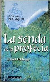 La senda de la profecía (1989) by David Eddings