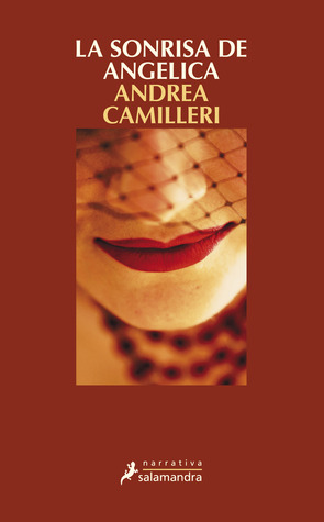 La sonrisa de Angélica (2010) by Andrea Camilleri