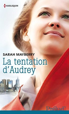 La tentation d'Audrey (2014) by Sarah Mayberry
