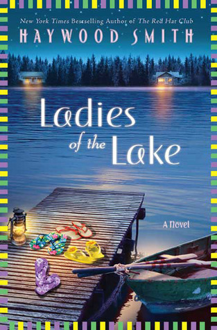 Ladies of the Lake (2009) by Haywood Smith