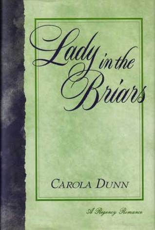 Lady in the Briars (1990) by Carola Dunn