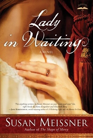 Lady in Waiting (2010) by Susan Meissner