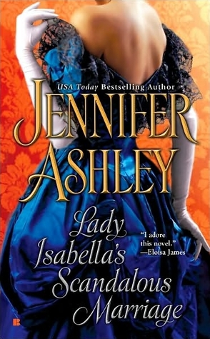 Lady Isabella's Scandalous Marriage (2010) by Jennifer Ashley
