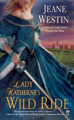 Lady Katherne's Wild Ride (2006) by Jeane Westin
