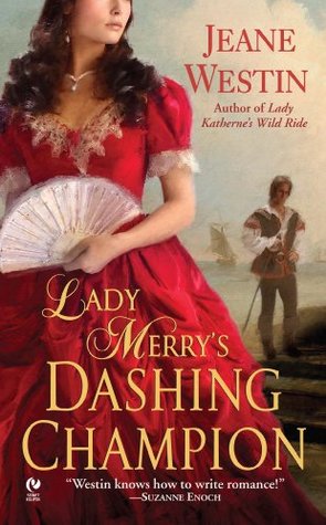 Lady Merry's Dashing Champion (2007) by Jeane Westin
